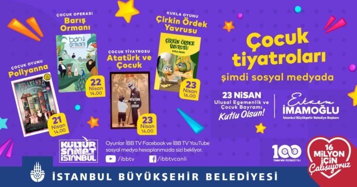 İBB, 23 Nisan’da Çocukları Tiyatroyla Buluşturuyor İBB, 23 Nisan’da Çocukları Tiyatroyla Buluşturuyor